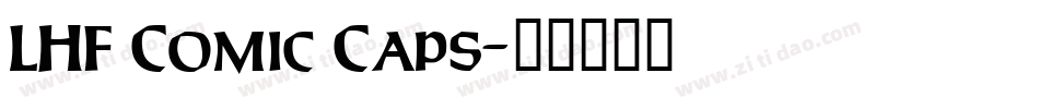 LHF Comic Caps字体转换